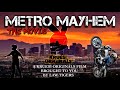 Metro mayhem 2024  the movie