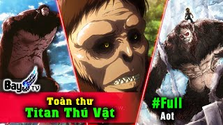 Toàn Thư Titan Thú - Súc Vật 【FULL】