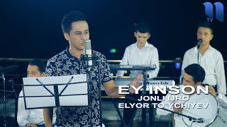 Elyor To`ychiyev - Ey inson (jonli ijro) | Элёр Туйчиев - Эй инсон (жонли ижро)