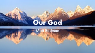 Tuhan Kami (Air Anda berubah menjadi anggur) - Lirik Matt Redman