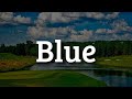 Blue, About You, Mean It (Lyrics) -  Yungkai, The 1975, Lauv