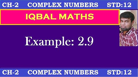 TN Class 12 Maths New Syllabus Example 2.9 Chapter-2 Complex Numbers கலப்பு எண்கள்
