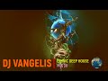 Dj vangelis ethnic deep house mix 08