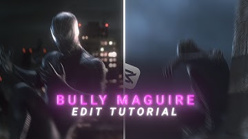 CapCut | Bully Maguire Edit Tutorial