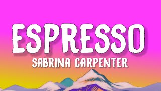 Sabrina Carpenter - Espresso Lyrics