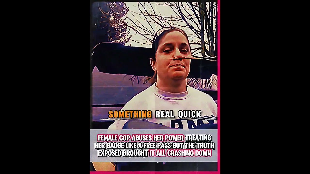 Female Cop Abuses Her Power Treating Badge Like A Free Pass But The Truth Exposed Brought It