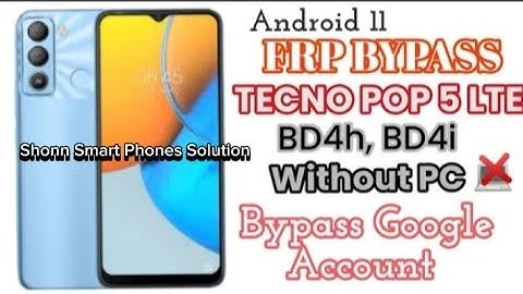 Remove Password & FRP bypass Google account  from tecno pop 5 pro or lite(BD4H or BD4J) Android 11