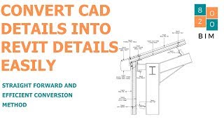 Revit Tutorial - Quickly Convert CAD Details into Revit Details