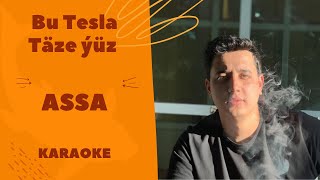 Bu Tesla, Täze ýüz - Assa (TURKMEN KARAOKE) Resimi