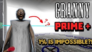 Granny Prime 1% Is Impossible?