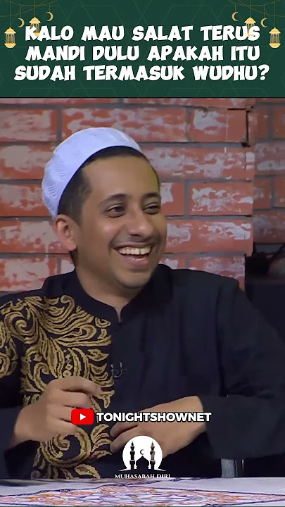 KALO MAU SALAT TERUS MANDI DULU APAKAH ITU SUDAH TERMASUK WUDHU ? HABIB JAFAR MENJAWAB