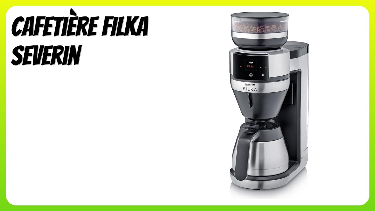 AVIS (2025) : Cafetière FILKA Severin. DÉTAILS
