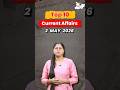 02 May 2026 Top 10 Current Affairs By Ankita Mam Currentaffairs Bpsc Todaynews Topnews News 
