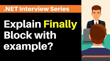 What is a Finally block and give an example when to use it ?