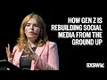 How Gen Z is Rebuilding Social Media from the Ground Up
