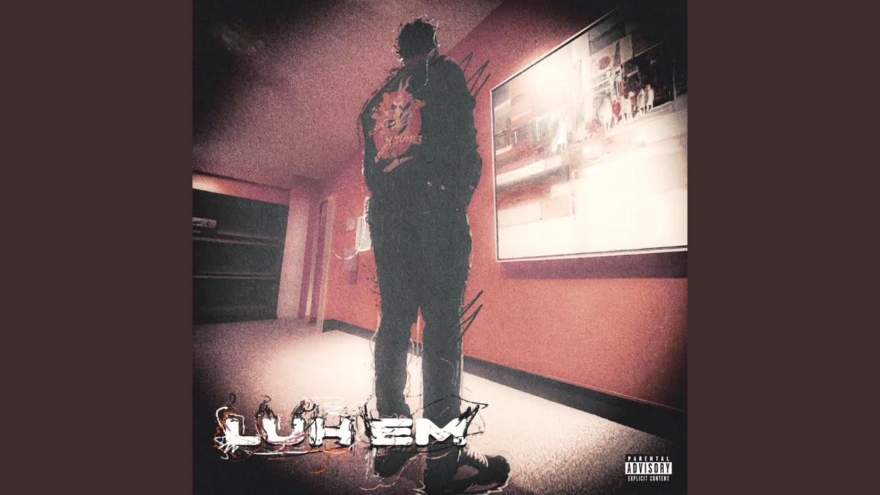 luh em!