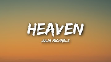 Thumbnail of Julia Michaels - Heaven (Lyrics / Lyrics Video)