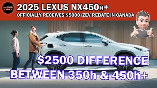The 2025 Lexus NX450h+ Gets $5000 rebate in CANADA!