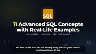 11 Advanced SQL Concepts Explained with Real-Life Examples (Window Functions, CTE, Index)