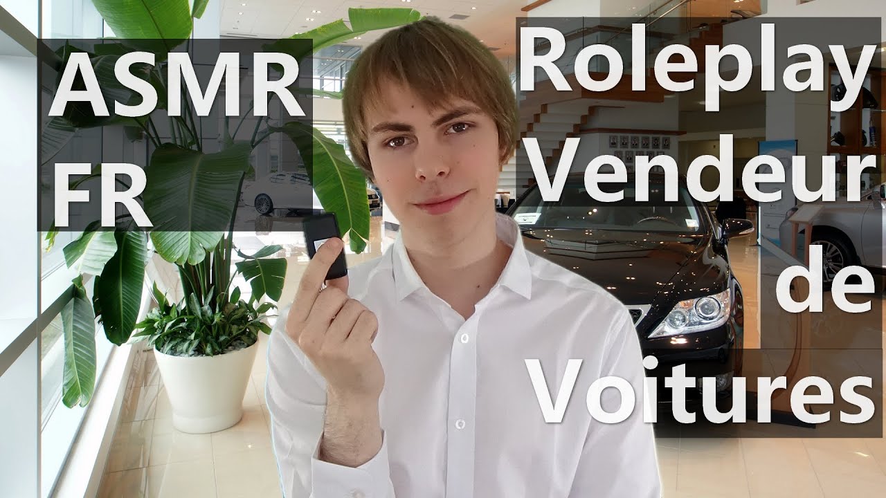 ASMR FR 🚗 Roleplay Vendeur de Voitures (Car Salesman) 🚗
