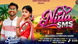 NIDA SMS/SRI HANSDA &DIPANJALI MANDI/New santali song 2026