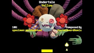 Undertale Yellow - 108 specimen: patchworked (15 minute loop)
