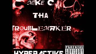 Mike C The Troublemaker Strange Prod By Jomeezius