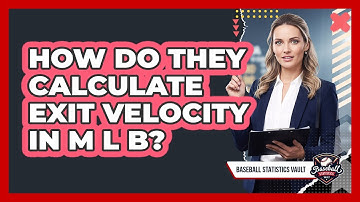 How Do They Calculate Exit Velocity In MLB?