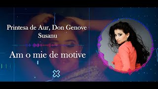 Printesa De Aur, Don Genove si Susanu - Am o mie de motive (Manele Lyrics) 2025