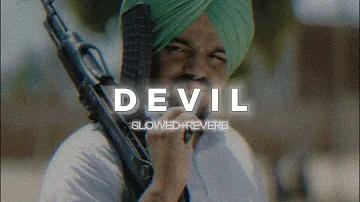 DEVIL-[Slowed\\Reverb]-Sidhu Moosewala||Byg Byrd||Brown Boyz