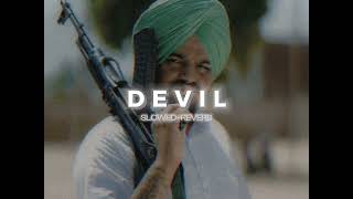 DEVIL-[Slowed\\\\Reverb]-Sidhu Moosewala||Byg Byrd||Brown Boyz