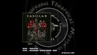 TAHLILAN - Kusambut Kematianmu (New)