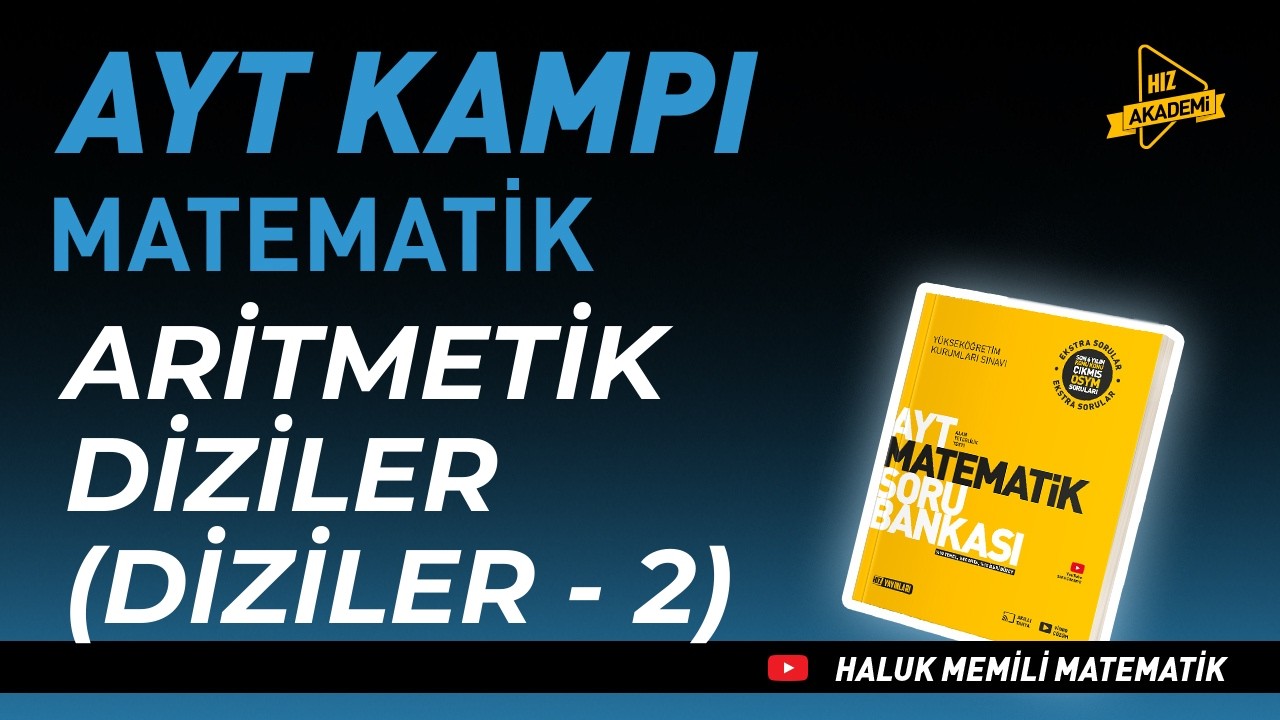 Aritmetik Diziler | Diziler -  2 | AYT Matematik Kampı