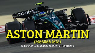 ASTON MARTIN (Mamma Mia) - La canción de FERNANDO ALONSO y Aston Martin F1 2023