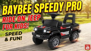 Baybee Speedy Ride on Car for kids| Speedy pro ride on jeep | Baybee Speedy Pro kids car | Kids car