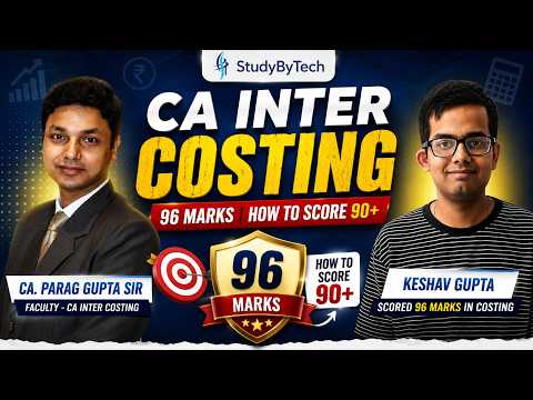 CA Inter Costing | How to score 90+ | Parag Gupta sir
