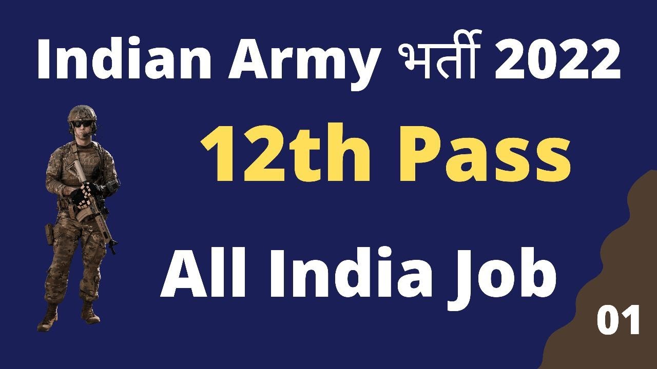 Indian Army Jobs 2022 - 12th Pass | Salary: Rs. 56100 | All India Job