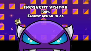 EASIEST DEMON IN GEOMETRY DASH !!! FREQUENT VISITOR 100% | EVERY END FOR BEGINNERS 