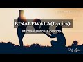 BINALEWALA (Lyrics) - Michael Dutchi Libranda