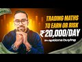 Risk  money management to earn 20000 per day in options buying 