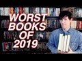 WORST BOOKS OF 2019!