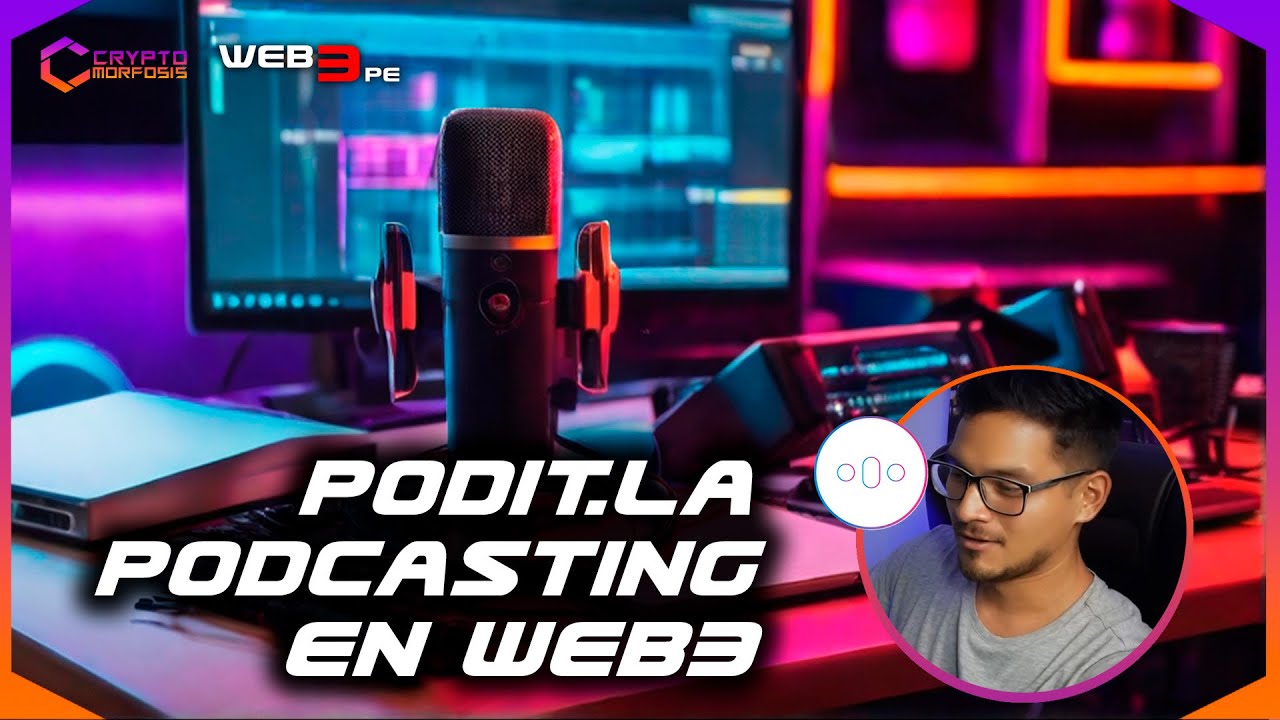 Podit PODCASTING en la WEB3 con PODIT - YouTube