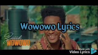 wowowo(lyrics)- Zaiid #lyrics #bongoflava #diamondplatnumz #tanzania