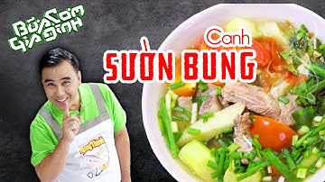 Canh Sườn Bung - Công thức của MC Quyền Linh | Bữa Cơm Gia Đình