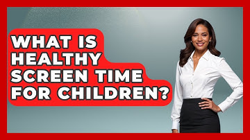 What Is Healthy Screen Time For Children? - Guide to Grandparenting
