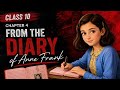 From the diary of Anne Frank class 10 english first flight chapter 4 cbse full animation