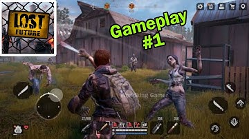 Lost Future: Zombie Games | New Zombie Gameplay | Lost Future: Zombie Survival Part 1 #gaming #games