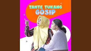 TANTE TUKANG GOSIP