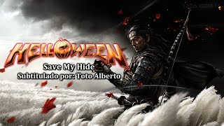 Helloween - Save My Hide [Subtitulos al Español / Lyrics]