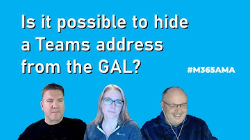 #M365AMA Is it possible to hide a Teams address from the GAL?